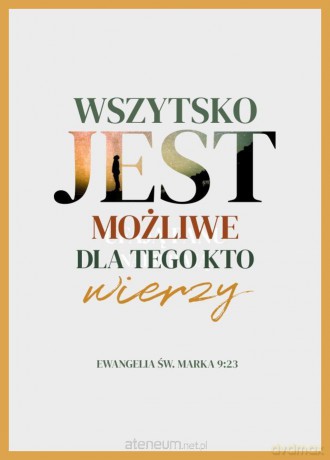 Karnet - Wszystko jest możliwe dla tego kto...