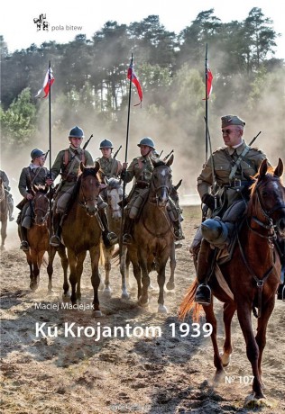 Ku Krojantom 1939 - Maciej Maciejak [KSIĄŻKA]