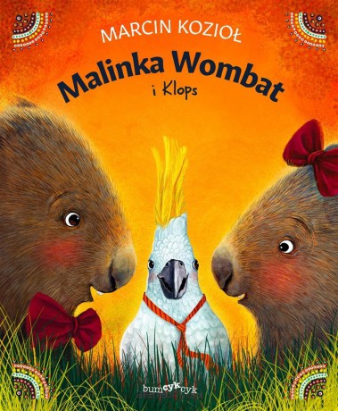 Malinka Wombat i Klops - Marcin Kozioł [KSIĄŻKA]