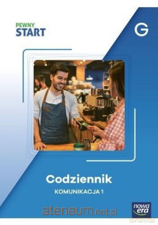 Pewny start. Codziennik Komunikacja 1 poz.G [KSIĄŻKA]
