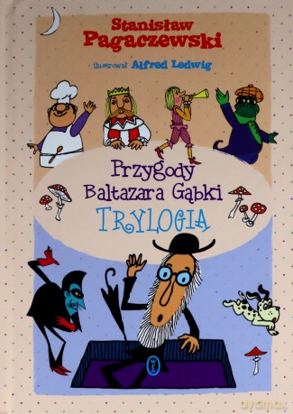 Przygody Baltazara Gąbki. Trylogia - Stanisław Pagaczewski [KSIĄŻKA]