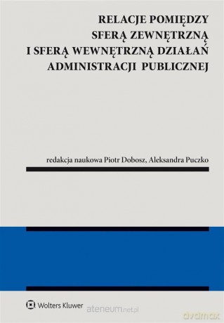 Relacje pomiędzy sferą zewnętrzną i sferą WEW - Piotr Dobosz, Aleksandra Puczko [KSIĄŻKA]