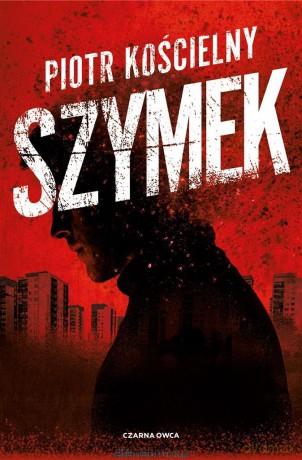 Szymek - Piotr Kościelny [KSIĄŻKA]