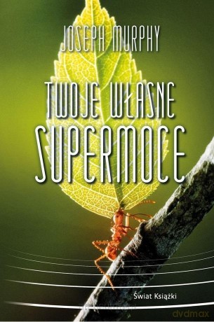 Twoje własne supermoce pocket - Joseph Murphy [KSIĄŻKA]