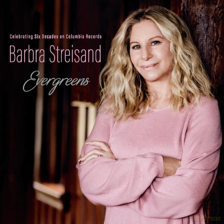 Barbra Streisand: EVERGREENS Celebrating Six Decades on Columbia Records [CD]