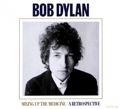 Bob Dylan: Mixing Up The Medicine / A Retrospective [CD]
