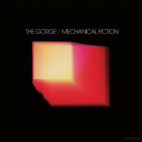 The Gorge: Mechanical Fiction (digipack) [CD]