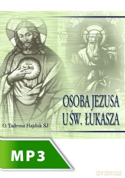 Osoba Jezusa U Św. Łukasza [KSIĄŻKA]
