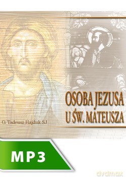 Osoba Jezusa U Św. Mateusza [KSIĄŻKA]