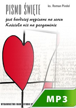 Pismo Święte Jest Bardziej Wypisane Na Sercu Kościoła Niż Na Pergaminie [AUDIOBOOK] [CD-MP3]
