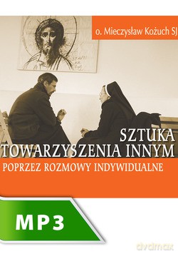 Sztuka Towarzyszenia Innym Poprzez Rozmowy Indywidualne Cz. III [AUDIOBOOK] [CD-MP3]