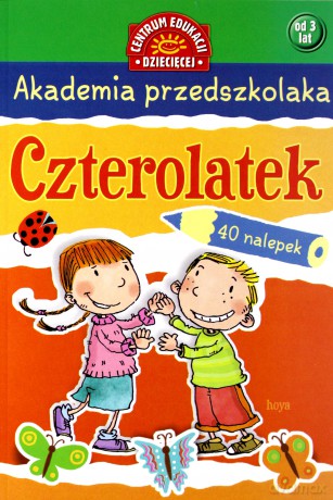Akademia przedszkolaka. Czterolatek - Anna Ładniak [KSIĄŻKA]