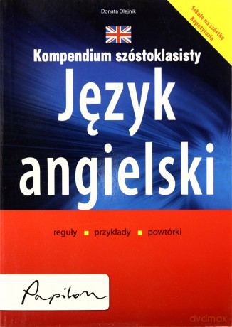 Kompendium szóstoklasisty. Język angielski - Donata Olejnik [KSIĄŻKA]