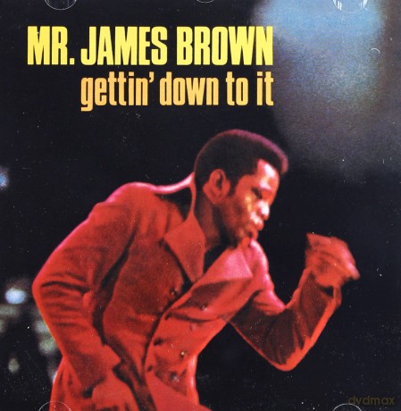 James Brown: Gettin' Down To It [CD]
