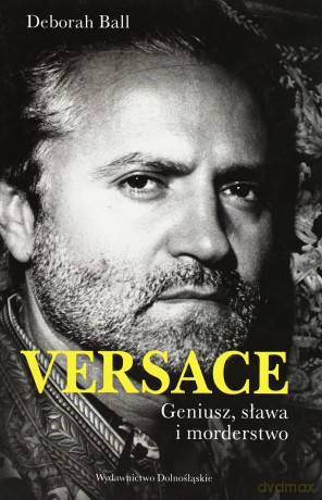 Versace - Deborah Ball [KSIĄŻKA]
