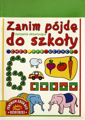 Zanim pójdę do szkoły. Chcę się uczyć! - Jadwiga Stasica [KSIĄŻKA]