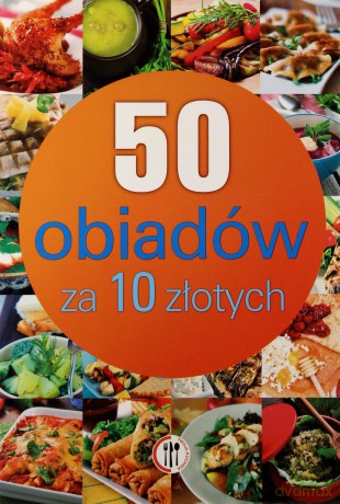 50 obiadów za 10 zł - Szydłowska Marta [KSIĄŻKA]