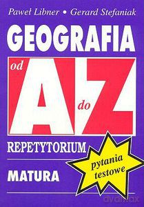Geografia od A do Z. Pytania testowe - Libner Paweł, Stefaniak Gerard [KSIĄŻKA]