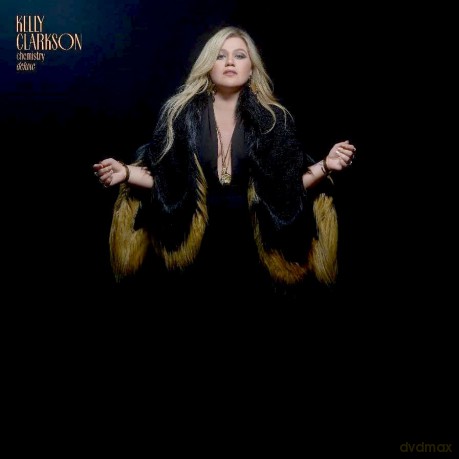 Kelly Clarkson: Chemistry (22 Track Deluxe) [CD]
