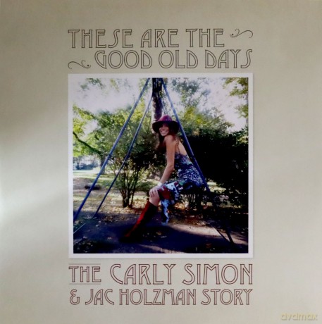 Carly Simon: These Are The Good Old Days: The Carly Simon And Jac Holzman Story [2xWinyl]