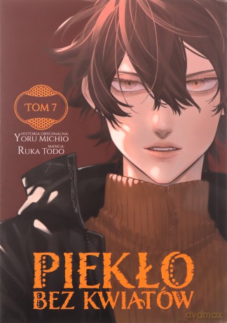 Piekło bez kwiatów (Tom 7) - Yoru Michio [KOMIKS]