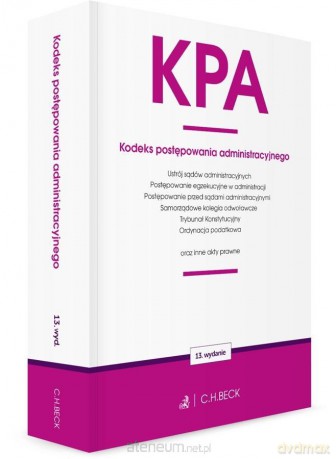 KPA. Kodeks postępowania administracyjnego w.13 [KSIĄŻKA]