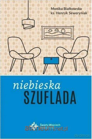 Niebieska szuflada - Monika Białkowska, Henryk Seweryniak [KSIĄŻKA]