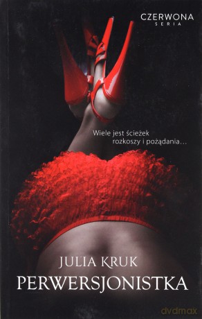 Perwersjonistka - Kruk Julia [KSIĄŻKA]