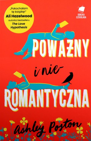 Poważny i nieromantyczna - Ashley Poston, Monika Wiśniewska [KSIĄŻKA]