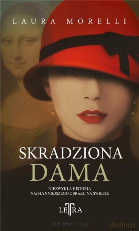 Skradziona dama - Laura Morelli, Anna Cichowicz [KSIĄŻKA]