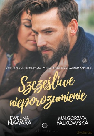 Szczęśliwe nieporozumienie - Ewelina Nawara, Małgorzata Falkowska [KSIĄŻKA]