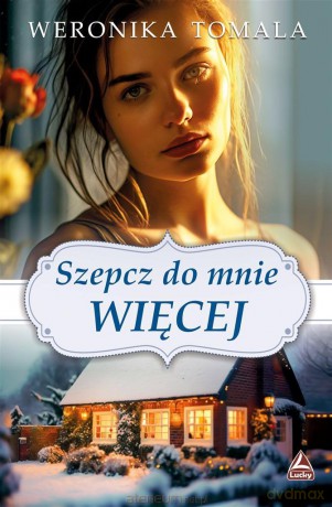 Szepcz do mnie więcej - Weronika Tomala [KSIĄŻKA]