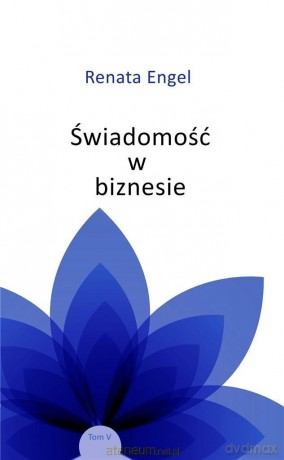 Świadomość w biznesie - Renata Engel [KSIĄŻKA]