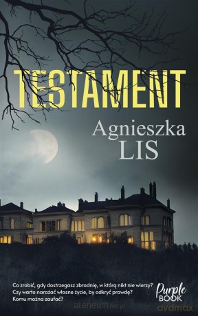 Testament - Agnieszka Lis [KSIĄŻKA]