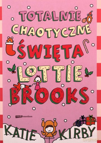 Totalnie chaotyczne święta Lottie Brooks - Katie Kirby, Anna Klingofer [KSIĄŻKA]