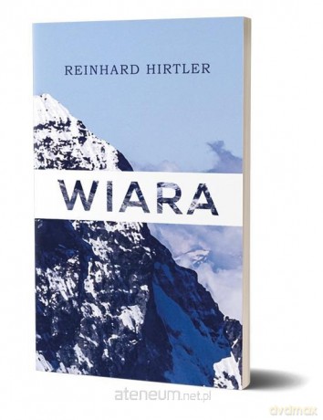 Wiara - Reinhard Hirtler [KSIĄŻKA]