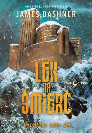 Więzień Labiryntu (Tom 3) Lek na śmierć - James Dashner [KSIĄŻKA]