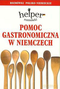 Pomoc gastronomiczna w Niemczech - Opracowanie zbiorowe [KSIĄŻKA]