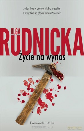 Życie na wynos - Olga Rudnicka [KSIĄŻKA]