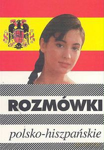 Rozmówki polsko-hiszpańskie - Opracowanie zbiorowe [KSIĄŻKA]