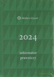 Informator Prawniczy 2024 (zielony) [KALENDARZ]