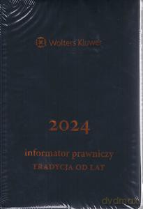 Informator prawniczy 2024. Tradycja od lat [KALENDARZ]