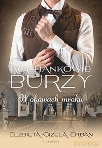 Kochankowie Burzy (Tom 8) W okowach mroku - Erban Elżbieta Gizela [KSIĄŻKA]