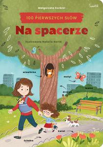 Na spacerze. 100 pierwszych słów - Małgorzata Korbiel [KSIĄŻKA]