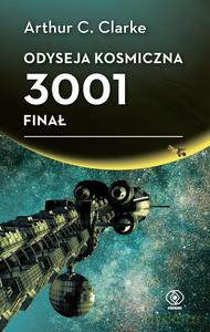 Odyseja kosmiczna 3001. Finał - Arthur C. Clarke [KSIĄŻKA]
