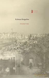Pamiętnik - Kalman Rotgerber [KSIĄŻKA]