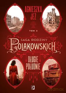 Saga rodziny Polakowskich - Agnieszka Jeż [KSIĄŻKA]