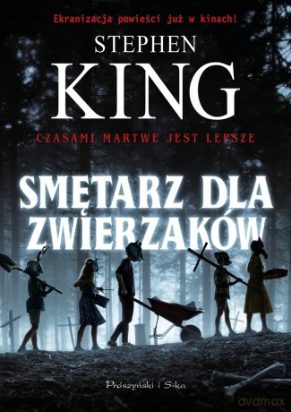 Smętarz dla zwierzaków - Stephen King [KSIĄŻKA]