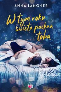 W tym roku święta pachną tobą - Anna Langner [KSIĄŻKA]