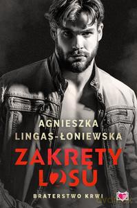 Zakręty losu (Tom 2) Braterstwo krwi - Agnieszka Lingas-Łoniewska [KSIĄŻKA]